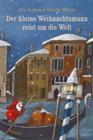 Βιβλίο Der kleine Weihnachtsmann reist um die Welt, Miniausgabe Anu Stohner