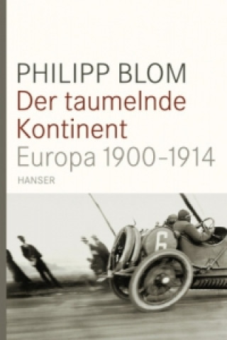 Kniha Der taumelnde Kontinent Philipp Blom