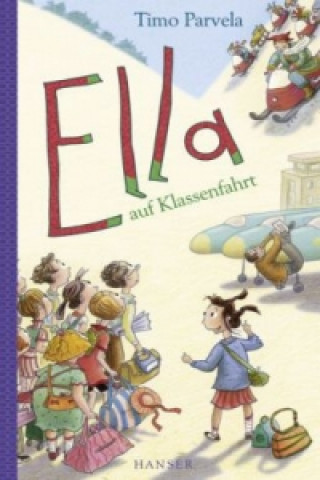 Kniha Ella auf Klassenfahrt Timo Parvela