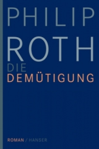 Książka Die Demütigung Philip Roth