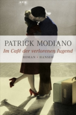 Könyv Im Café der verlorenen Jugend Patrick Modiano