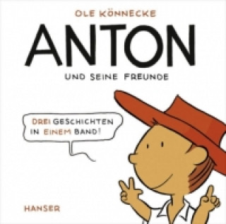 Książka Anton und seine Freunde Ole Könnecke