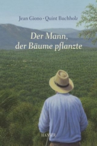 Könyv Der Mann, der Bäume pflanzte Jean Giono