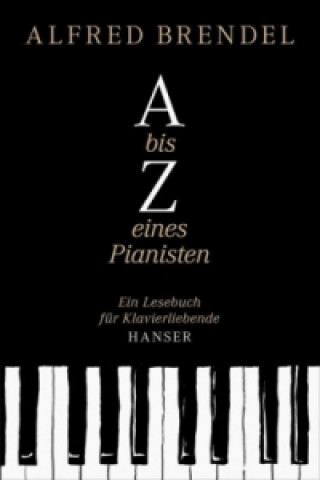 Kniha A bis Z eines Pianisten Alfred Brendel