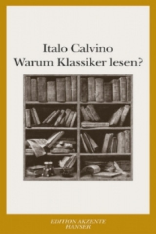 Könyv Warum Klassiker  lesen ? Italo Calvino