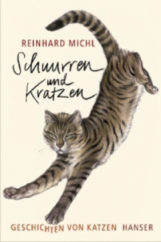 Kniha Schnurren und Kratzen - Geschichten von Katzen Reinhard Michl
