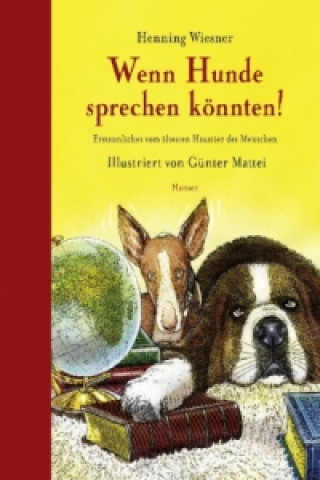 Kniha Wenn Hunde sprechen könnten! Henning Wiesner