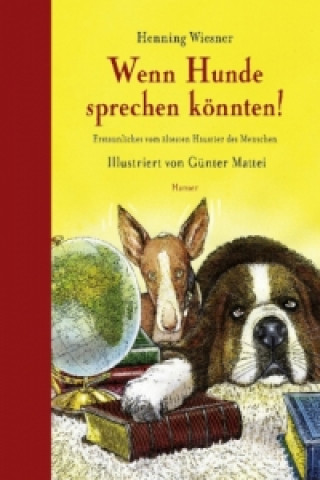 Knjiga Wenn Hunde sprechen könnten! Henning Wiesner