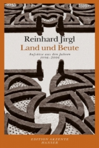 Kniha Land und Beute Reinhard Jirgl
