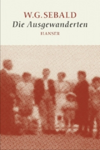 Könyv Die Ausgewanderten W. G. Sebald