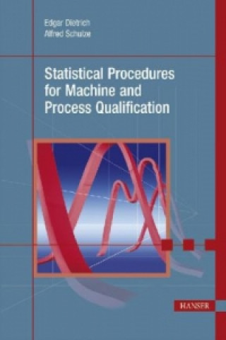 Kniha Statistical Procedures for Machine and Process Qualification Edgar Dietrich