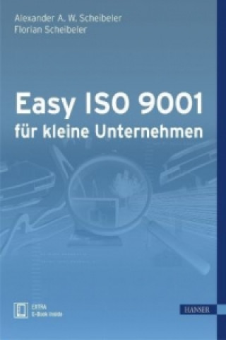 Buch Easy ISO 9001 für kleine Unternehmen, m. CD-ROM Alexander A. W. Scheibeler