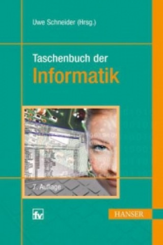 Kniha Taschenbuch der Informatik Uwe Schneider