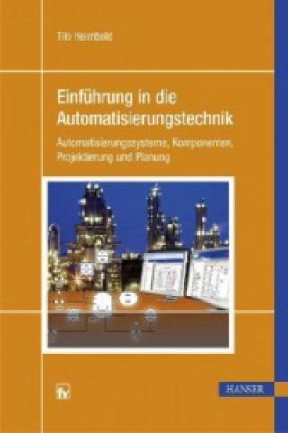 Kniha Einführung in die Automatisierungstechnik Tilo Heimbold