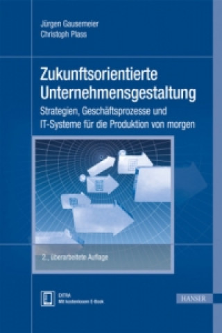 Kniha Zukunftsorientierte Unternehmensgestaltung Jürgen Gausemeier