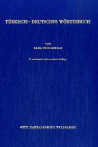 Kniha Türkisch-Deutsches Wörterbuch /Türkçe-Almanca Sözlük Karl Steuerwald