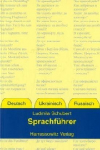Könyv Sprachführer Deutsch-Ukrainisch-Russisch Ludmila Schubert