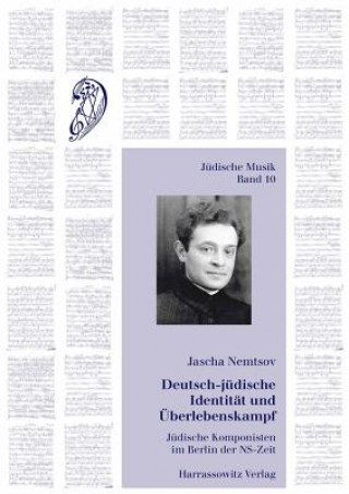 Kniha Deutsch-jüdische Identität und Überlebenskampf, m. 1 Audio-CD Jascha Nemtsov