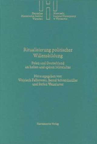 Książka Ritualisierung politischer Willensbildung Stefan Weinfurter