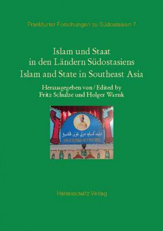 Carte Islam und Staat in den Ländern Südostasiens. Islam and State in Southeast Asia Fritz Schulze