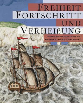 Livre Freiheit, Fortschritt und Verheißung Jürgen Gröschl