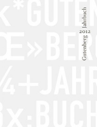 Kniha Gutenberg Jahrbuch 2012 Stephan Füssel