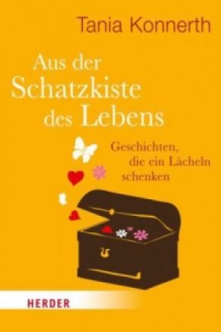 Книга Aus der Schatzkiste des Lebens Tania Konnerth