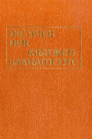 Buch Die Feier der Krankensakramente 