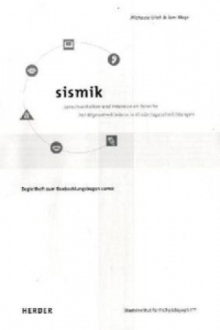 Kniha SISMIK - Sprachverhalten und Interesse an Sprache bei Migrantenkindern in Kindertageseinrichtungen Michaela Ulich