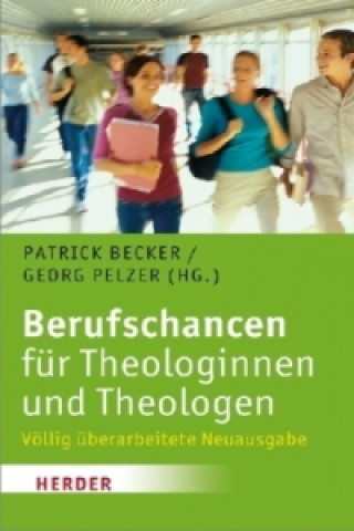 Kniha Berufschancen für Theologinnen und Theologen Patrick Becker