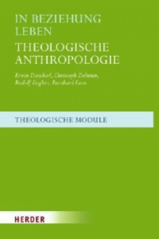 Kniha In Beziehung leben, Theologische Anthropologie Erwin Dirscherl