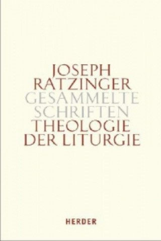 Kniha Theologie der Liturgie Joseph Ratzinger