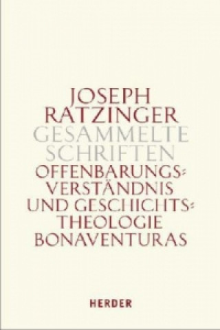 Книга Offenbarungsverständnis und Geschichtstheologie Bonaventuras Joseph Ratzinger