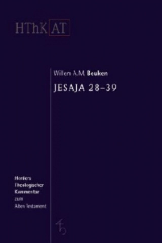 Könyv Jesaja 28-39 Willem A. M. Beuken