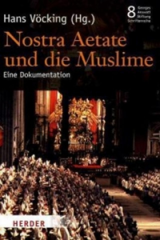 Kniha Nostra Aetate und die Muslime Hans Vöcking