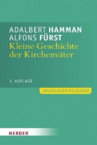 Carte Kleine Geschichte der Kirchenväter Adalbert Hamman