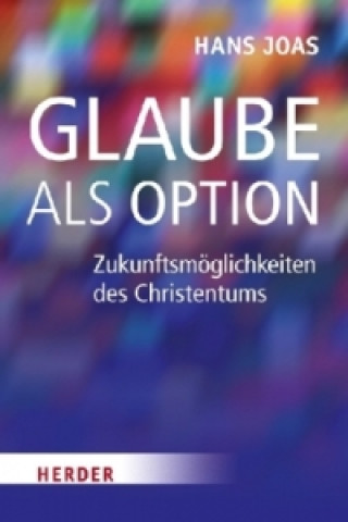 Kniha Glaube als Option Hans Joas