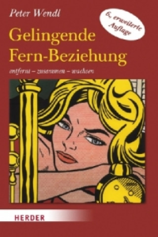 Livre Gelingende Fern-Beziehung Peter Wendl