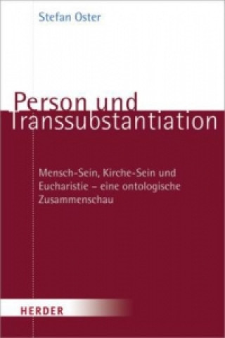Carte Person und Transsubstantiation Stefan Oster