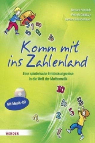 Könyv Komm mit ins Zahlenland, m. Audio-CD Gerhard Friedrich