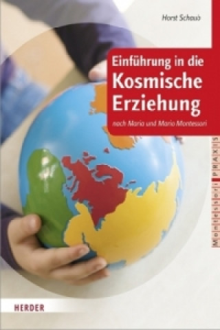 Carte Montessori Praxis. Bd.1 Horst Schaub