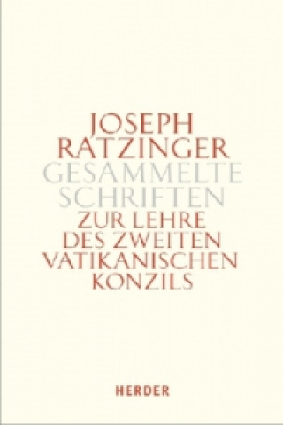 Kniha Zur Lehre des Zweiten Vatikanischen Konzils. Tlbd.2 Joseph Ratzinger