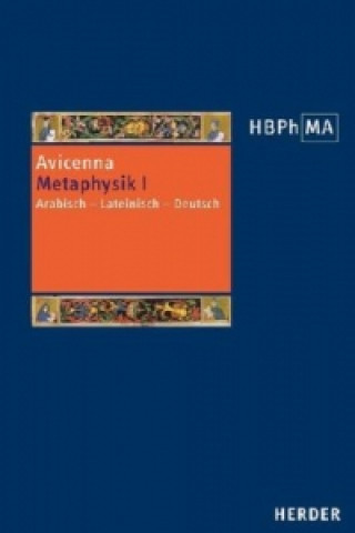 Kniha Herders Bibliothek der Philosophie des Mittelalters 2. Serie. Tl.1 vicenna