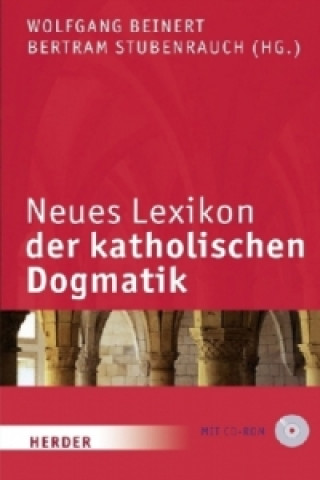 Kniha Neues Lexikon der katholischen Dogmatik, m. CD-ROM Wolfgang Beinert