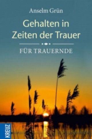 Livre Gehalten in Zeiten der Trauer Anselm Grün