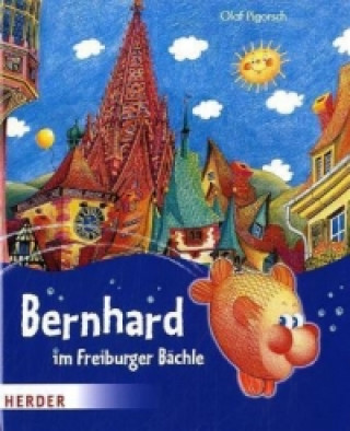 Книга Bernhard im Freiburger Bächle Olaf Pigorsch