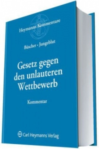 Kniha Gesetz gegen den unlauteren Wettbewerb UWG, Kommentar Wolfgang Büscher
