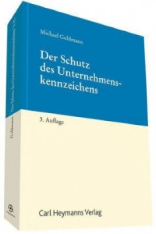 Knjiga Der Schutz des Unternehmenskennzeichens Michael Goldmann