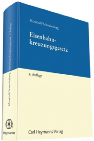 Carte Eisenbahnkreuzungsgesetz (EKrG), Kommentar Ernst A. Marschall