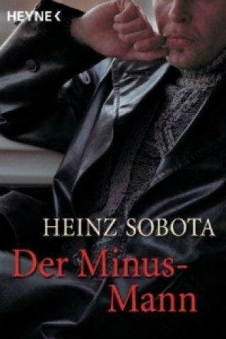 Könyv Der Minus-Mann Heinz Sobota